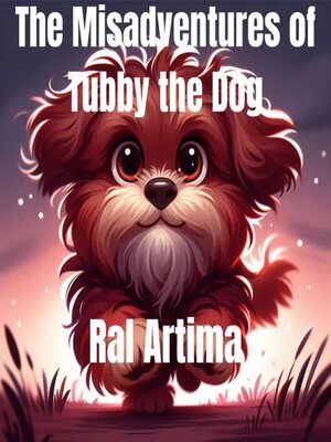 cover image of The Misadventures of Tubby the Dog